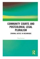 PARABÉNS DIRECTORA DA REFORMAR - TINA LORIZZO, pela publicação do livro "Tribunais Comunitários e Pluralismo Jurídico Pós-Colonial na Justiça Criminal de Moçambique".